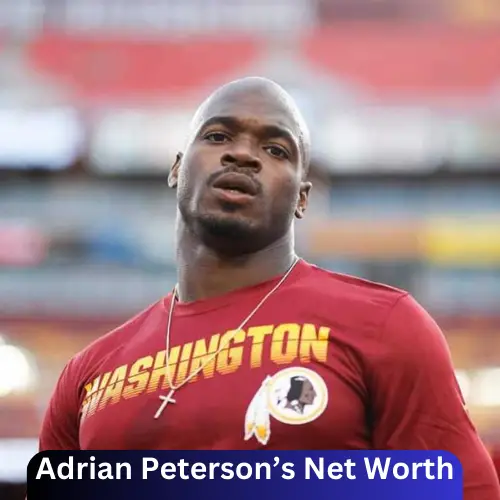 Adrian Peterson’s Net Worth