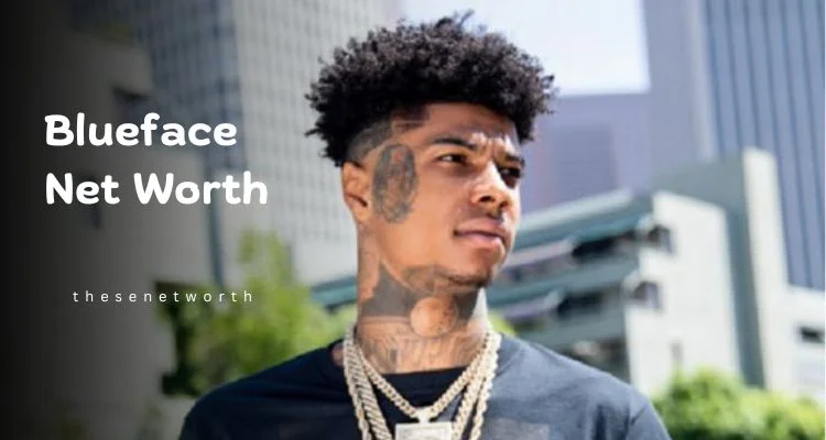 Blueface Net Worth : Is $5 million ?