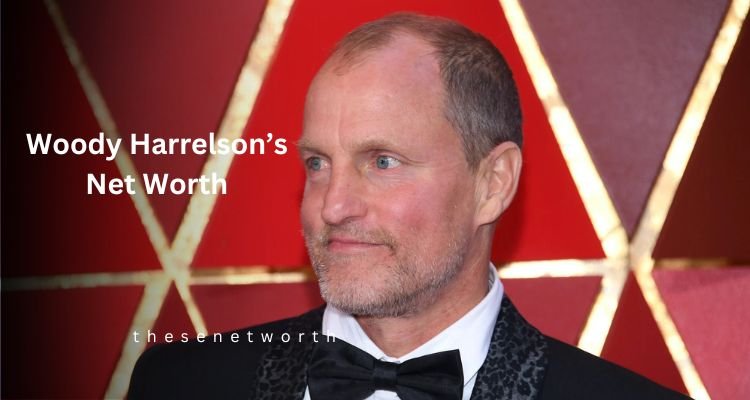 Woody Harrelson’s Net Worth