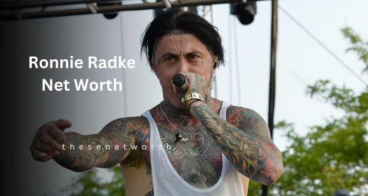 ronnie radke net worth