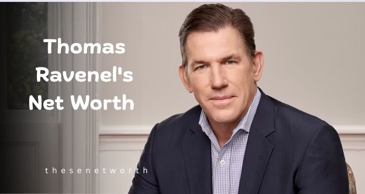 Thomas Ravenel’s Net Worth 2024