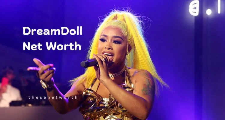 DreamDoll-Net-Worth