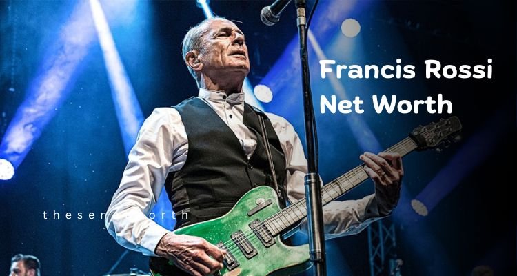 Francis Rossi Net Worth 