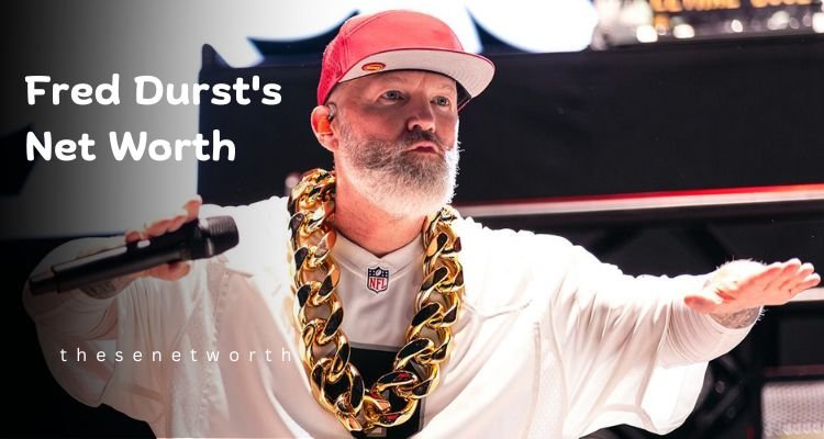 Fred Durst’s Net Worth 2025