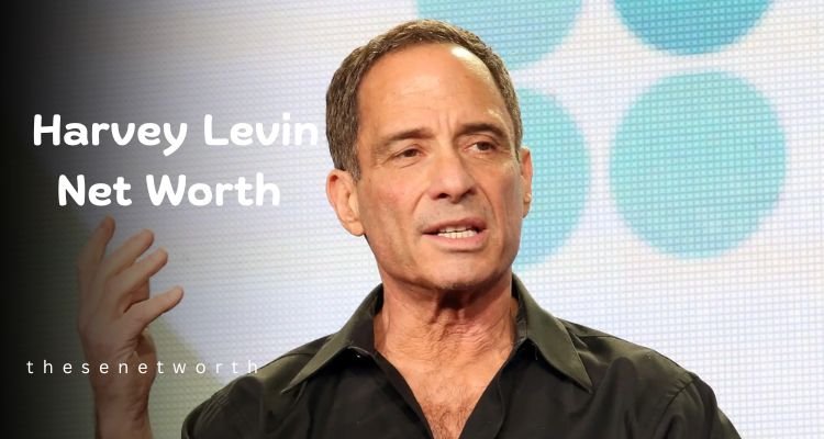 Harvey Levin Net Worth 2024