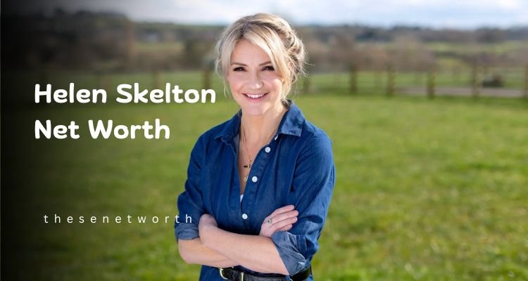 Helen Skelton Net Worth