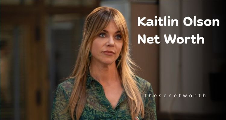 Kaitlin Olson Net Worth 2025