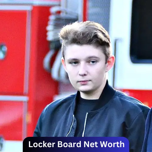 Locker Board Net Worth 