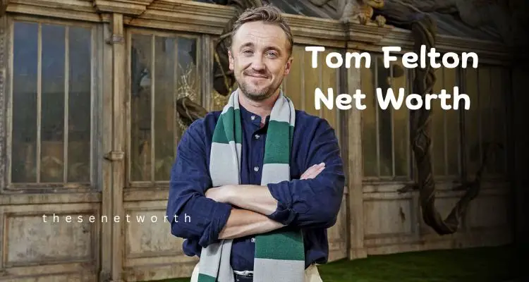 Tom Felton Net Worth