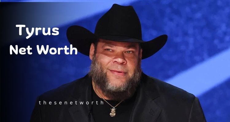 Tyrus Net Worth 2025