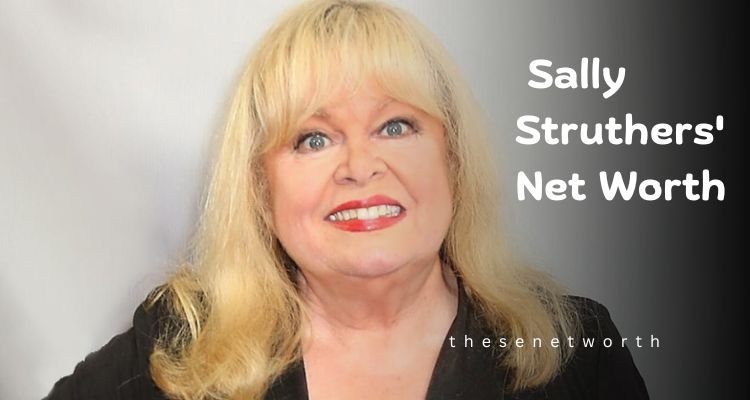 What is Sally Struthers' Net Worth