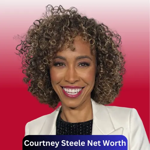 Courtney Steele’s Net Worth