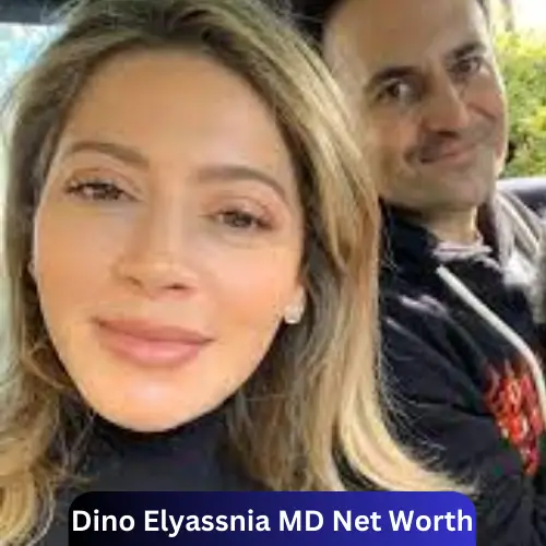 Dino Elyassnia, MD’s Net Worth