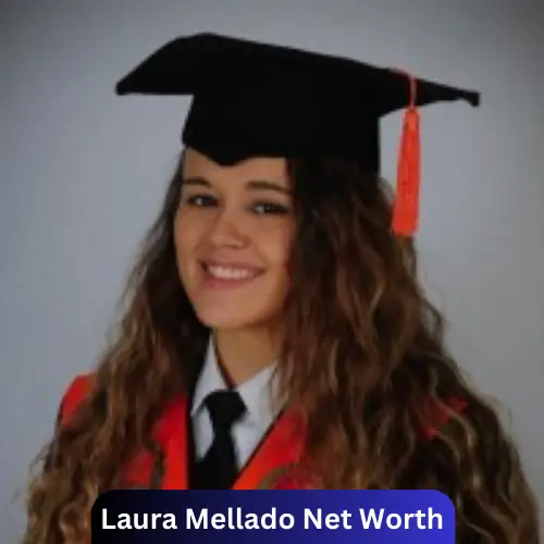 Laura Mellado Net Worth