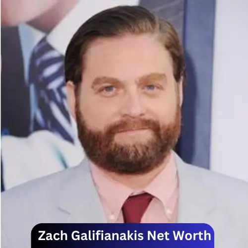 Zach Galifianakis Net Worth