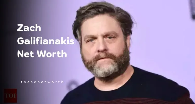 Zach Galifianakis’s Net Worth: Is $45 million ?